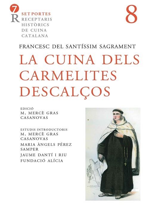 LA CUINA DELS CARMELITES DESCALÇOS | 9788472269170 | ANÓNIMO | Llibreria L'Odissea - Libreria Online de Vilafranca del Penedès - Comprar libros