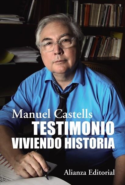 TESTIMONIO VIVIENDO HISTORIA | 9788411482752 | CASTELLS, MANUEL | Llibreria Online de Vilafranca del Penedès | Comprar llibres en català