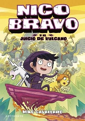NICO BRAVO 3. EL JUICIO DE VULCANO | 9788467959192 | MIKE CAVALLARO | Llibreria L'Odissea - Libreria Online de Vilafranca del Penedès - Comprar libros