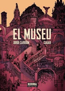 EL MUSEU | 9788467961683 | JORDI CARRION-SAGAR | Llibreria L'Odissea - Libreria Online de Vilafranca del Penedès - Comprar libros