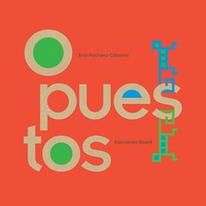 OPUESTOS | 9789802573820 | PALMERO, ANA | Llibreria L'Odissea - Libreria Online de Vilafranca del Penedès - Comprar libros