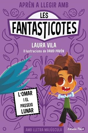 APRÈN A LLEGIR AMB LES FANTASTICOTES 3 L'OMAR I EL PASSEIG LUNAR | 9788413894898 | VILA, LAURA | Llibreria L'Odissea - Libreria Online de Vilafranca del Penedès - Comprar libros