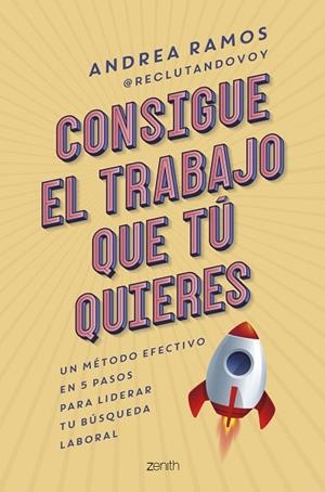 CONSIGUE EL TRABAJO QUE TÚ QUIERES | 9788408269915 | RAMOS, ANDREA | Llibreria L'Odissea - Libreria Online de Vilafranca del Penedès - Comprar libros