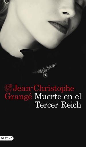 MUERTE EN EL TERCER REICH | 9788423363100 | GRANGÉ, JEAN-CHRISTOPHE | Llibreria Online de Vilafranca del Penedès | Comprar llibres en català
