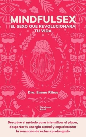 MINDFULSEX | 9788419271853 | RIBAS, EMMA | Llibreria L'Odissea - Libreria Online de Vilafranca del Penedès - Comprar libros