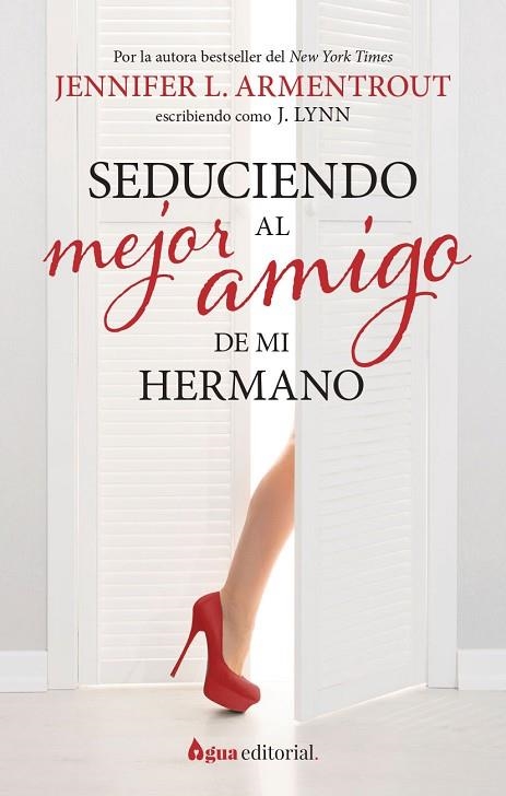 SEDUCIENDO AL MEJOR AMIGO DE MI HERMANO | 9788412650945 | ARMENTROUT, JENNIFER L. | Llibreria Online de Vilafranca del Penedès | Comprar llibres en català