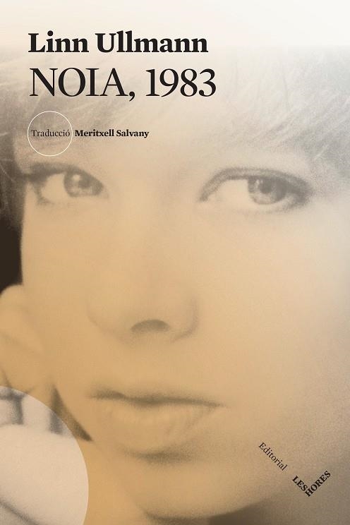 NOIA 1983 | 9788412639421 | ULLMANN, LINN | Llibreria L'Odissea - Libreria Online de Vilafranca del Penedès - Comprar libros
