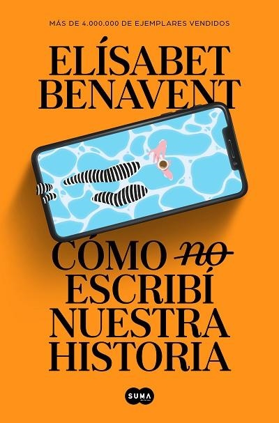 CÓMO ( NO ) ESCRIBÍ NUESTRA HISTORIA | 9788491297246 | BENAVENT, ELÍSABET | Llibreria L'Odissea - Libreria Online de Vilafranca del Penedès - Comprar libros