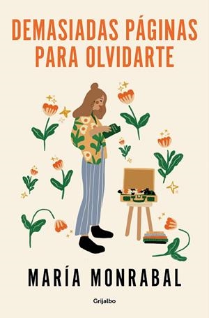 DEMASIADAS PAGINAS PARA OLVIDARTE | 9788425365232 | MONRABAL, MARÍA | Llibreria Online de Vilafranca del Penedès | Comprar llibres en català