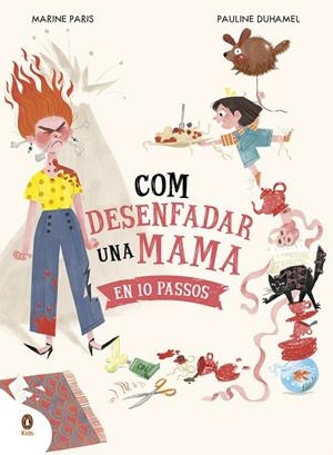 COM DESENFADAR UNA MAMA EN 10 PASSOS | 9788419511195 | PARIS, MARINE | Llibreria L'Odissea - Libreria Online de Vilafranca del Penedès - Comprar libros