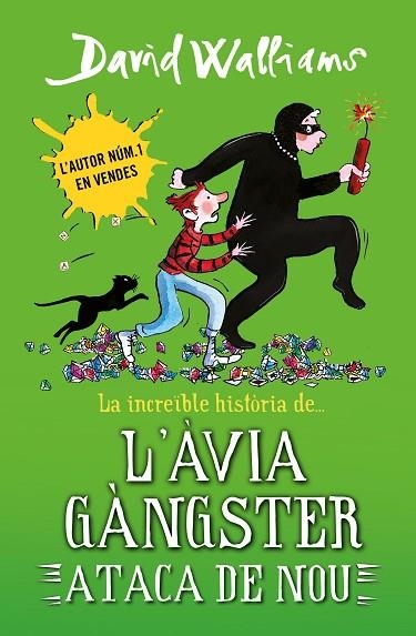 LA INCREÏBLE HISTÒRIA DE ... L'ÀVIA GÀNGSTER ATACA DE NOU | 9788419169648 | WALLIAMS, DAVID | Llibreria L'Odissea - Libreria Online de Vilafranca del Penedès - Comprar libros