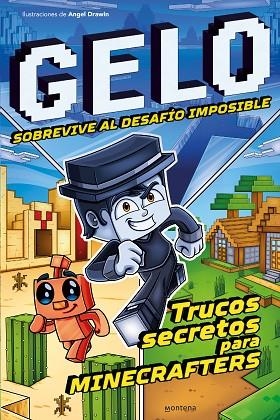 GELO SOBREVIVE AL DESAFIO IMPOSIBLE | 9788419421722 | GELO MINECRAFT | Llibreria L'Odissea - Libreria Online de Vilafranca del Penedès - Comprar libros