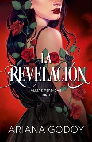 LA REVELACION ALMAS PERDIDAS 1 | 9788418798788 | GODOY, ARIANA | Llibreria Online de Vilafranca del Penedès | Comprar llibres en català