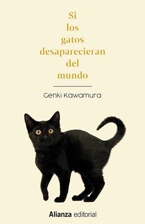 SI LOS GATOS DESAPARECIERAN DEL MUNDO | 9788411482509 | KAWAMURA, GENKI | Llibreria L'Odissea - Libreria Online de Vilafranca del Penedès - Comprar libros