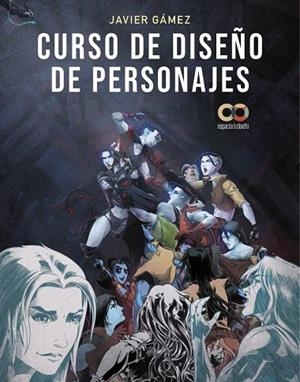 CURSO DE DISENO DE PERSONAJES | 9788441547711 | GÁMEZ GÁMEZ, JAVIER | Llibreria L'Odissea - Libreria Online de Vilafranca del Penedès - Comprar libros