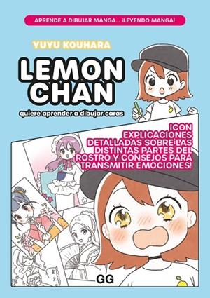 LEMON CHAN QUIERE APRENDER A DIBUJAR CARAS | 9788425234590 | KOUHARA, YUYU | Llibreria L'Odissea - Libreria Online de Vilafranca del Penedès - Comprar libros