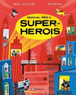 MANUAL PER A SUPERHEROIS | 9788419401274 | ACEITUNO, DAVID | Llibreria L'Odissea - Libreria Online de Vilafranca del Penedès - Comprar libros