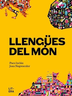 LLENGÜES DEL MÓN | 9788412585179 | INCLÁN, PACO/NEGRESCOLOR, JOAN | Llibreria L'Odissea - Libreria Online de Vilafranca del Penedès - Comprar libros