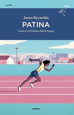 PATINA | 9788416698844 | REYNOLDS, JASON | Llibreria L'Odissea - Libreria Online de Vilafranca del Penedès - Comprar libros