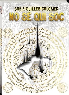 NO SÉ QUI SOC | 9788418762628 | GUILLÉN COLOMER, SÒNIA | Llibreria L'Odissea - Libreria Online de Vilafranca del Penedès - Comprar libros