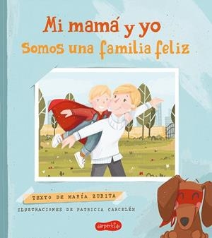 MI MAMA Y YO SOMOS UNA FAMILIA FELIZ | 9788418774843 | ZURITA, MARÍA | Llibreria L'Odissea - Libreria Online de Vilafranca del Penedès - Comprar libros