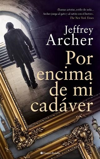 POR ENCIMA DE MI CADAVER | 9788418623868 | ARCHER, JEFFREY | Llibreria Online de Vilafranca del Penedès | Comprar llibres en català
