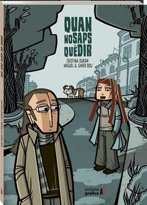 QUAN NO SAPS QUÈ DIR | 9788419605009 | DURAN, CRISTINA/GINER BOU, MIGUEL ÁNGEL | Llibreria Online de Vilafranca del Penedès | Comprar llibres en català