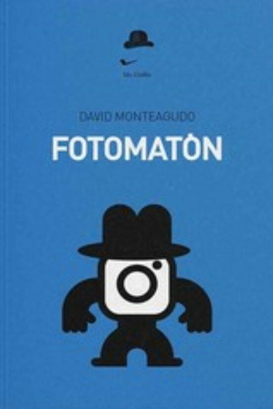 FOTOMATON | 9788412667127 | MONTEAGUDO, DAVID | Llibreria L'Odissea - Libreria Online de Vilafranca del Penedès - Comprar libros