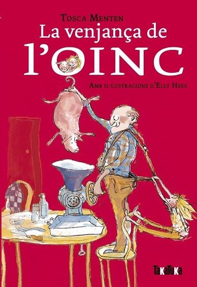 LA VENJANÇA DE L’OINC | 9788418821554 | MENTEN, TOSCA | Llibreria L'Odissea - Libreria Online de Vilafranca del Penedès - Comprar libros