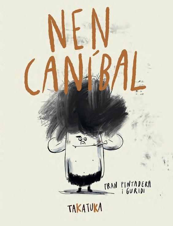 NEN CANÍBAL | 9788418821592 | PINTADERA, FRAN | Llibreria L'Odissea - Libreria Online de Vilafranca del Penedès - Comprar libros