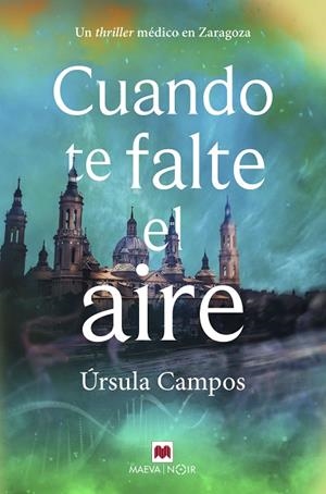 CUANDO TE FALTE EL AIRE | 9788419638069 | CAMPOS, ÚRSULA | Llibreria L'Odissea - Libreria Online de Vilafranca del Penedès - Comprar libros