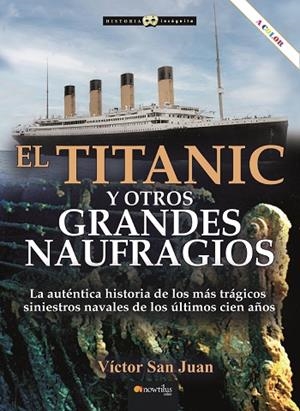 TITANIC Y OTROS GRANDES NAUFRAGIOS N. E. COLOR | 9788413053592 | SAN JUAN, VICTOR | Llibreria L'Odissea - Libreria Online de Vilafranca del Penedès - Comprar libros