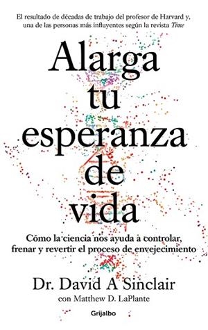 ALARGA TU ESPERANZA DE VIDA | 9788425357107 | SINCLAIR, DAVID A./LAPLANTE, MATTHEW D. | Llibreria L'Odissea - Libreria Online de Vilafranca del Penedès - Comprar libros