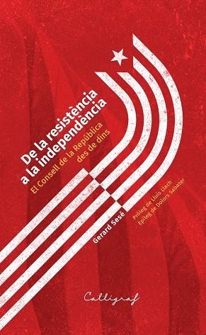 DE LA RESISTÈNCIA A LA INDEPENDÈNCIA | 9788412674460 | SESÉ LARA, GERARD | Llibreria L'Odissea - Libreria Online de Vilafranca del Penedès - Comprar libros