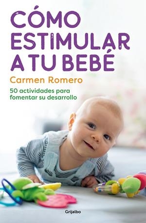 COMO ESTIMULAR A TU BEBE | 9788425364006 | ROMERO, CARMEN | Llibreria L'Odissea - Libreria Online de Vilafranca del Penedès - Comprar libros