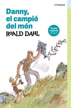 DANNY EL CAMPIÓ DEL MÓN | 9788419366368 | DAHL, ROALD | Llibreria L'Odissea - Libreria Online de Vilafranca del Penedès - Comprar libros