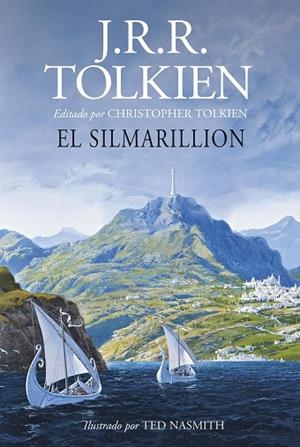 EL SILMARILLION ILUSTRADO POR TED NASMITH EDICION REVISADA | 9788445013618 | TOLKIEN, J. R. R. | Llibreria L'Odissea - Libreria Online de Vilafranca del Penedès - Comprar libros