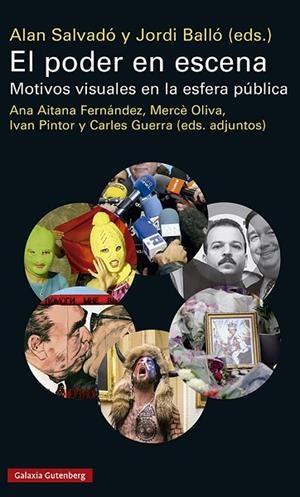 EL PODER EN ESCENA | 9788419075338 | BALLÓ, JORDI/SALVADÓ, ALAN (EDS.) | Llibreria L'Odissea - Libreria Online de Vilafranca del Penedès - Comprar libros