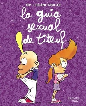 LA GUIA SEXUAL DE TITEUF | 9788419316110 | VARIOS AUTORES | Llibreria L'Odissea - Libreria Online de Vilafranca del Penedès - Comprar libros