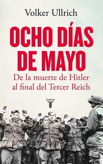OCHO DÍAS DE MAYO | 9788430624126 | ULLRICH, VOLKER | Llibreria L'Odissea - Libreria Online de Vilafranca del Penedès - Comprar libros