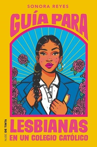 GUÍA PARA LESBIANAS EN UN COLEGIO CATÓLICO | 9788418050596 | REYES, SONORA | Llibreria L'Odissea - Libreria Online de Vilafranca del Penedès - Comprar libros