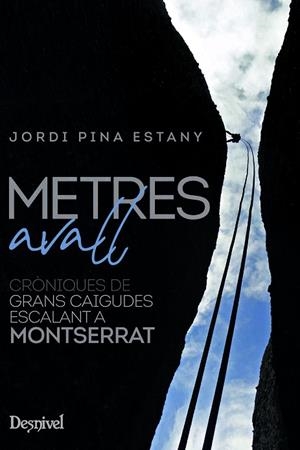 METRES AVALL | 9788498296310 | PINA ESTANY, JORDI | Llibreria Online de Vilafranca del Penedès | Comprar llibres en català