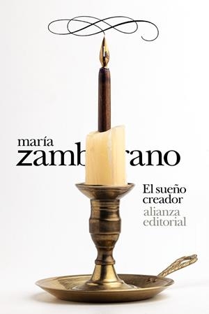EL SUEÑO CREADOR | 9788411482554 | ZAMBRANO, MARÍA | Llibreria Online de Vilafranca del Penedès | Comprar llibres en català