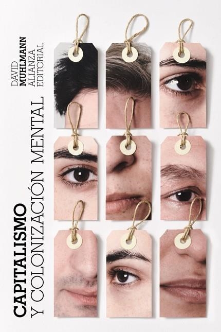 CAPITALISMO Y COLONIZACIÓN MENTAL | 9788411482622 | MUHLMANN, DAVID | Llibreria L'Odissea - Libreria Online de Vilafranca del Penedès - Comprar libros
