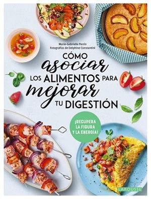 CÓMO ASOCIAR LOS ALIMENTOS PARA MEJORAR TU DIGESTIÓN | 9788419436641 | PERRIN, MARIE-GABRIELLE | Llibreria L'Odissea - Libreria Online de Vilafranca del Penedès - Comprar libros