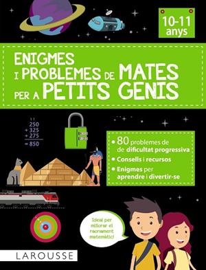 ENIGMES I PROBLEMES DE MATES PER A PETITS GENIS (10-11 ANYS) | 9788419436788 | AURIOL, SYLVAINE | Llibreria L'Odissea - Libreria Online de Vilafranca del Penedès - Comprar libros
