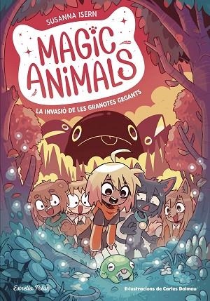 MAGIC ANIMALS 2 LA INVASIO DE LES GRANOTES GEGANTS | 9788413895345 | ISERN, SUSANNA/TORRAS DALMAU, CARLES | Llibreria L'Odissea - Libreria Online de Vilafranca del Penedès - Comprar libros