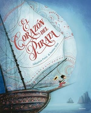 EL CORAZÓN DEL PIRATA | 9788414023488 | PEREZ, SÉBASTIEN | Llibreria Online de Vilafranca del Penedès | Comprar llibres en català