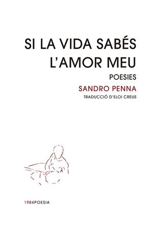 SI LA VIDA SABES L AMOR MEU | 9788418858451 | PENNA, SANDRO | Llibreria Online de Vilafranca del Penedès | Comprar llibres en català