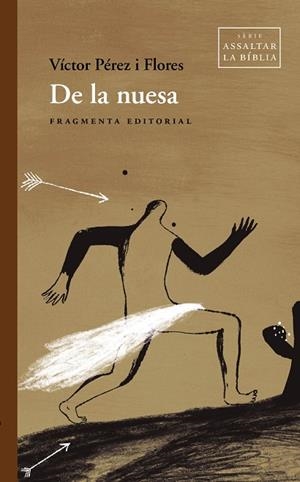 DE LA NUESA | 9788417796853 | PÉREZ FLORES, VÍCTOR | Llibreria Online de Vilafranca del Penedès | Comprar llibres en català
